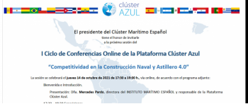 I Ciclo de Conferencias Online de la Plataforma Clúster Azul “Competitividad en la Construcción Naval y Astillero 4.0”